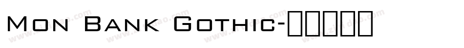 Mon Bank Gothic字体转换
